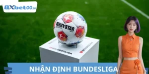 Nhận Định Bundesliga 8XBET Hiệu Quả, Cập Nhật Mới 2026