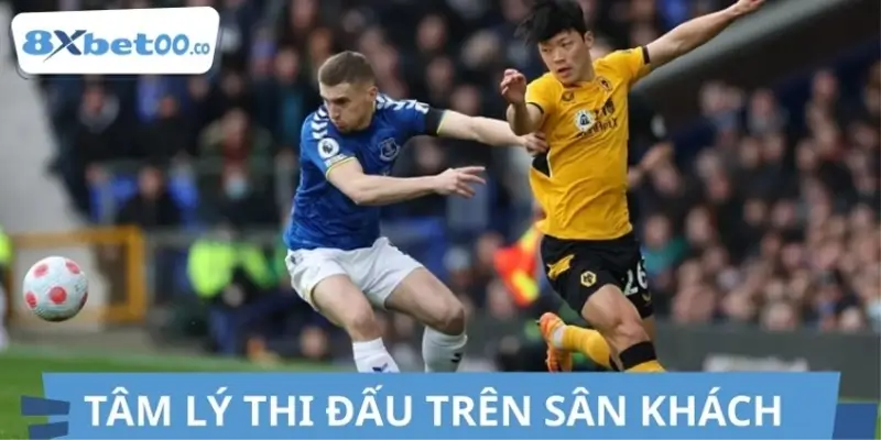 Tâm lý thi đấu trên sân khách